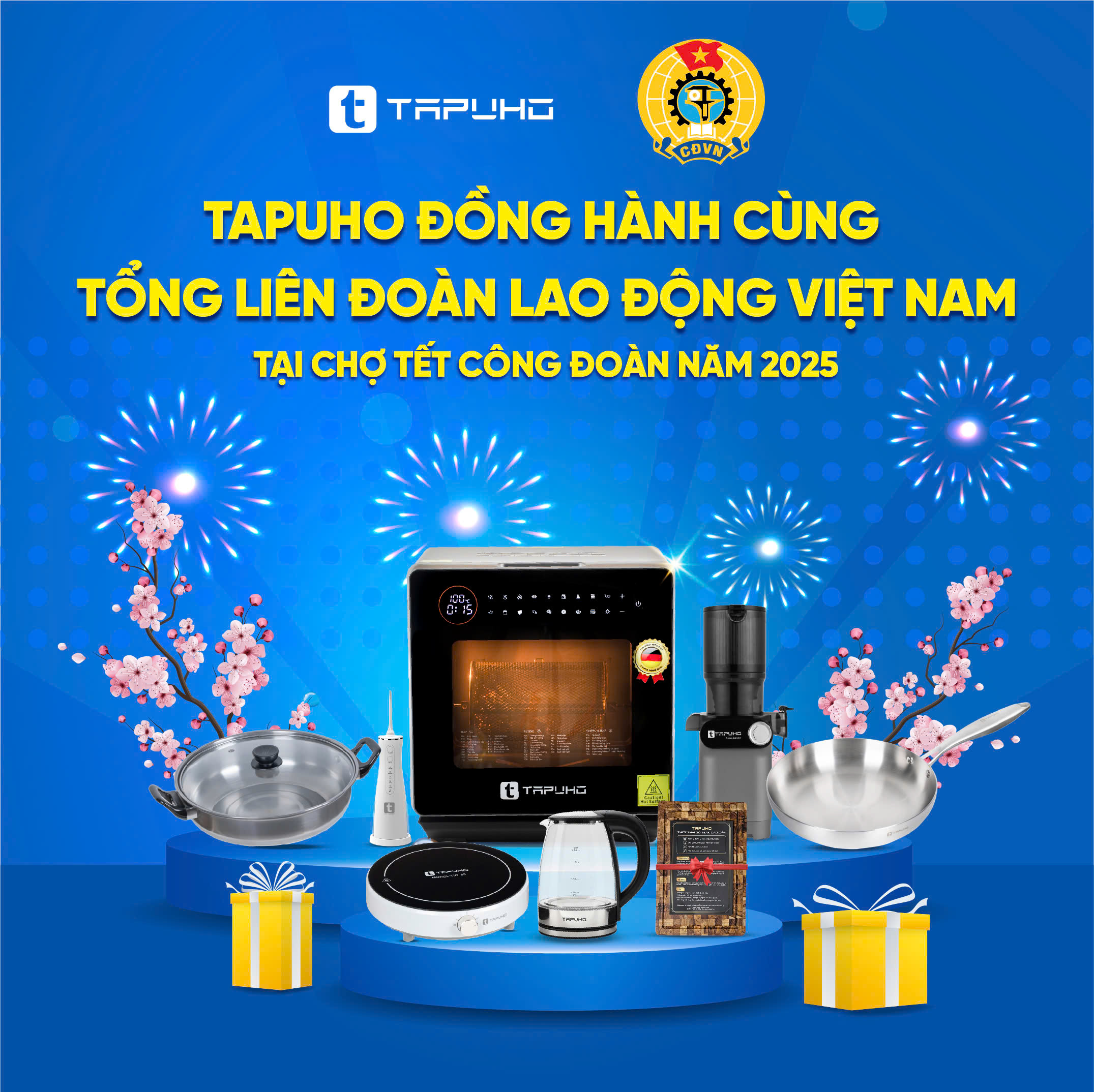 TAPUHO ĐỒNG HÀNH CÙNG TỔNG LIÊN ĐOÀN LAO ĐỘNG VIỆT NAM
CHƯƠNG TRÌNH CHỢ TẾT CÔNG ĐOÀN NĂM 2025”
