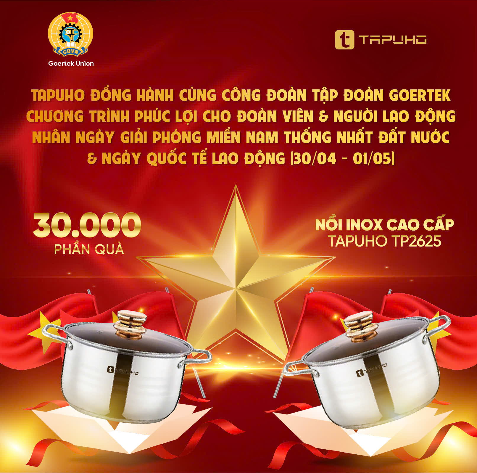 TAPUHO ĐỒNG HÀNH CÙNG CÔNG ĐOÀN TẬP ĐOÀN GOERTEK CHƯƠNG TRÌNH PHÚC LỢI CHO ĐOÀN VIÊN VÀ NGƯỜI LAO ĐỘNG NHÂN NGÀY GIẢI PHÓNG MIỀN NAM THỐNG NHẤT ĐẤT NƯỚC VÀ NGÀY QUỐC TẾ LAO ĐỘNG (30/04 - 01/05)